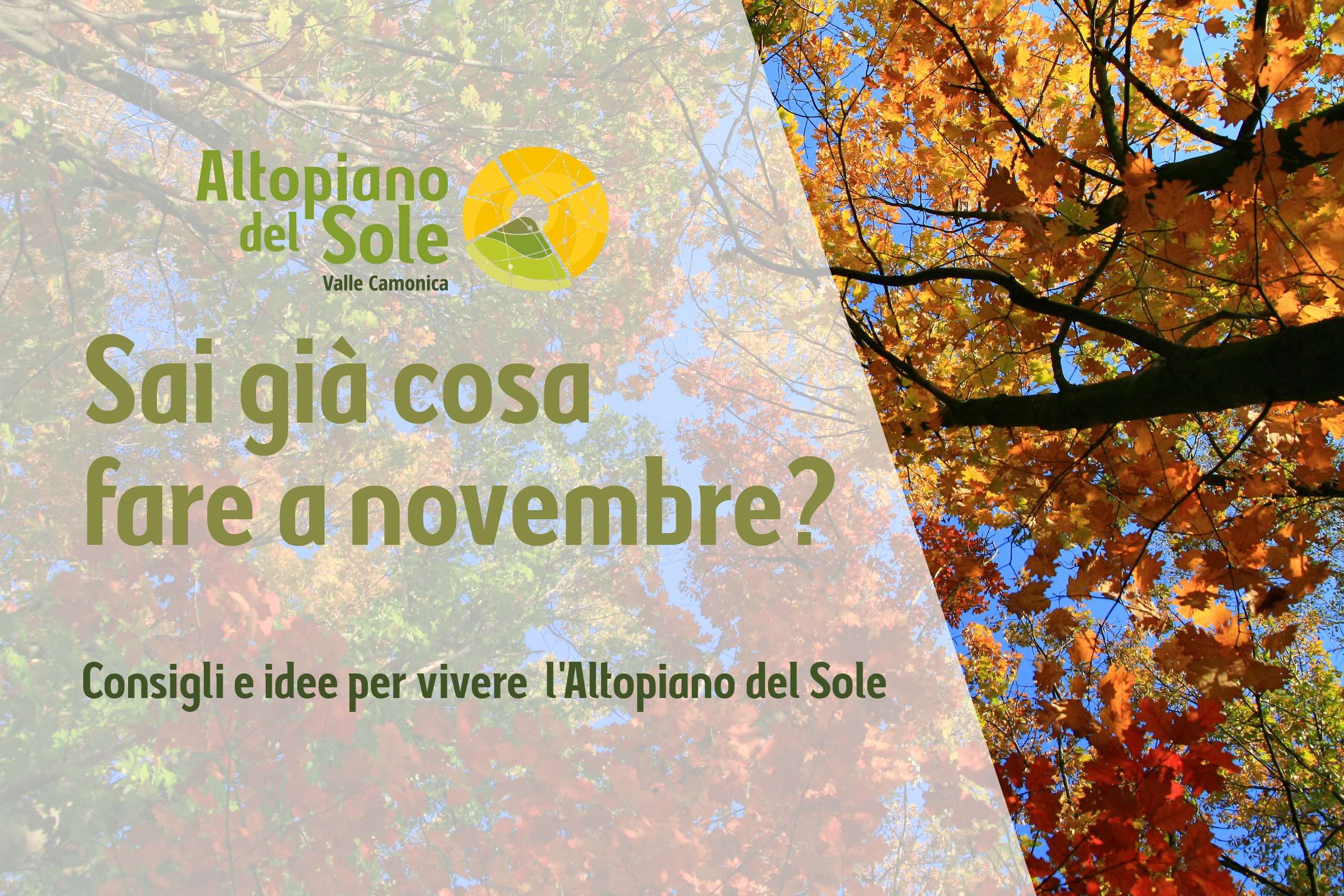 cosa fare a novembre sull'altopiano del sole