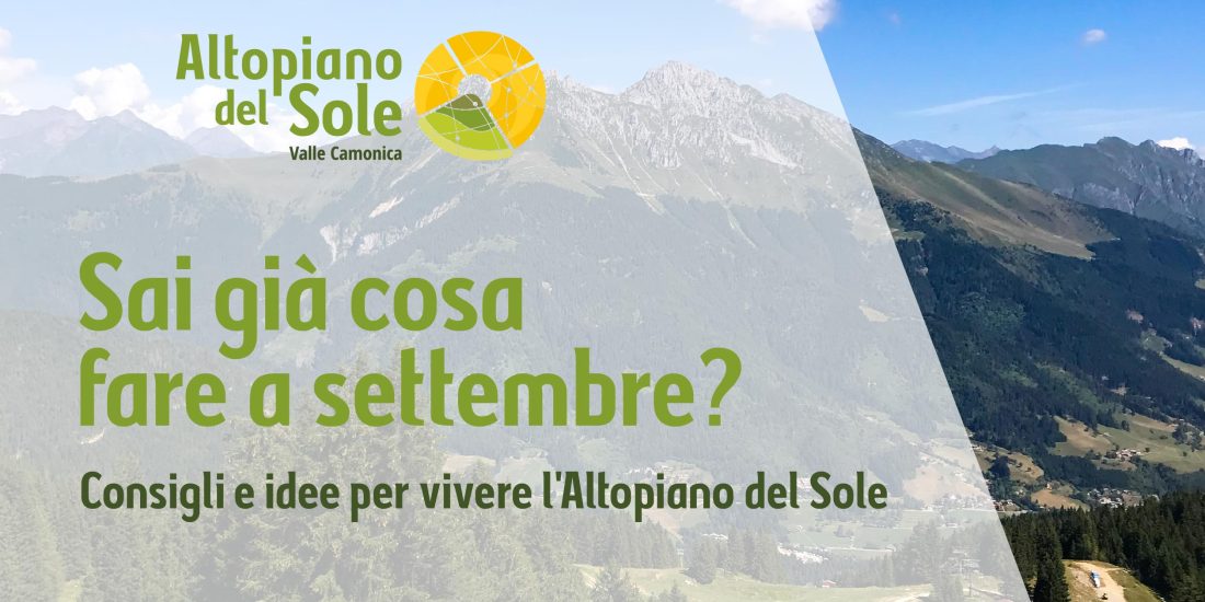 cosa fare a settembre sull'altopiano del sole