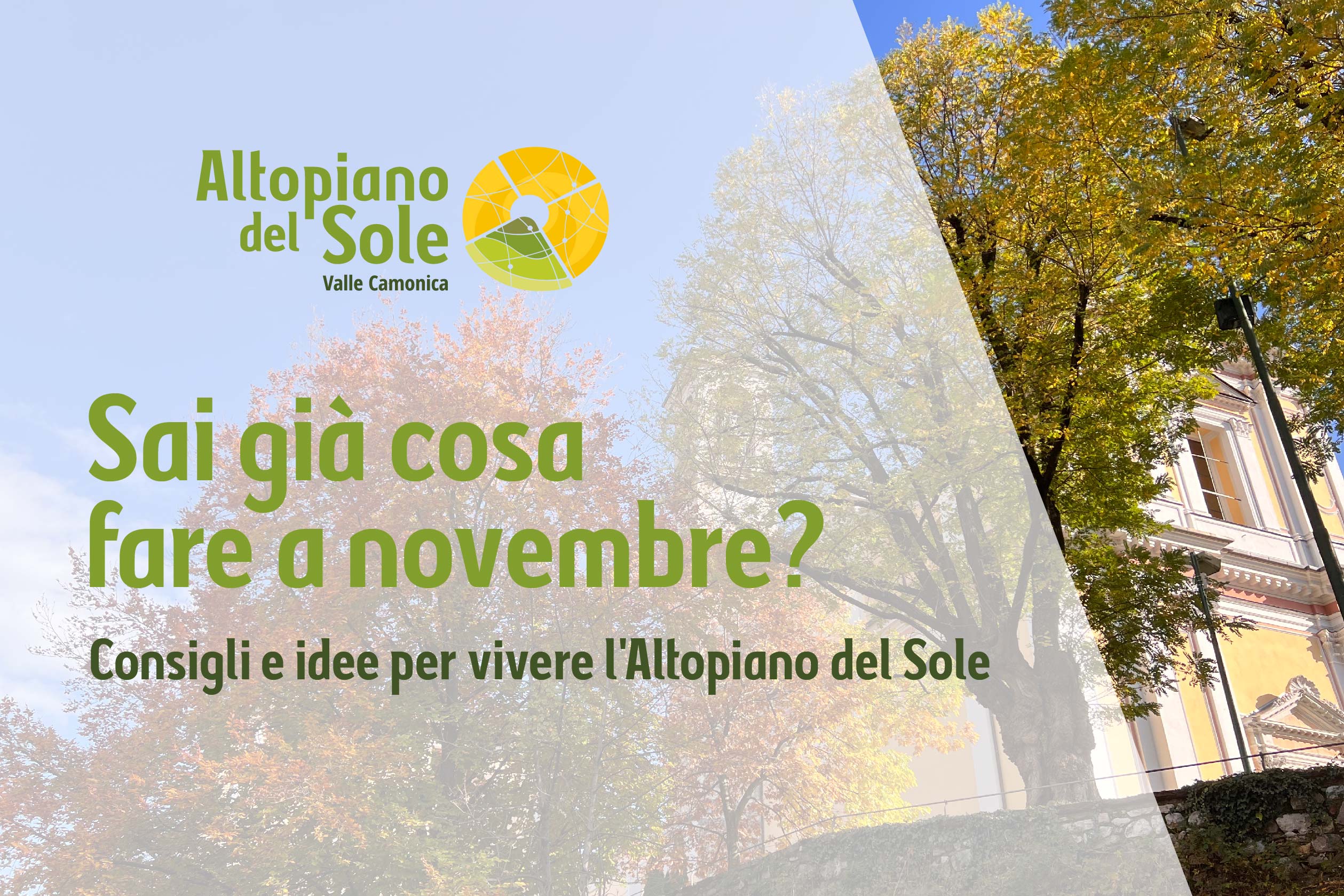 cosa fare a novembre sull'altopiano del sole