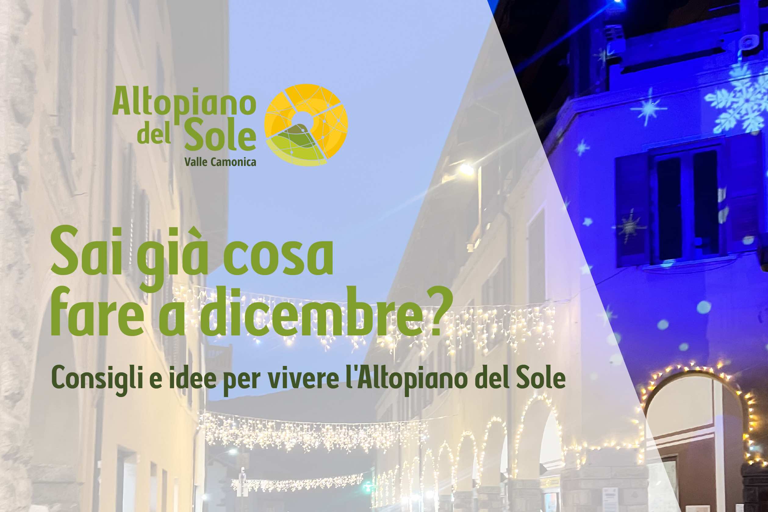 cosa fare a dicembre altopiano del sole