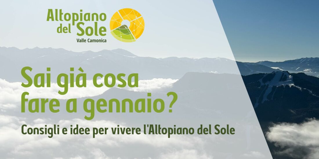 cosa fare a gennaio altopiano del sole