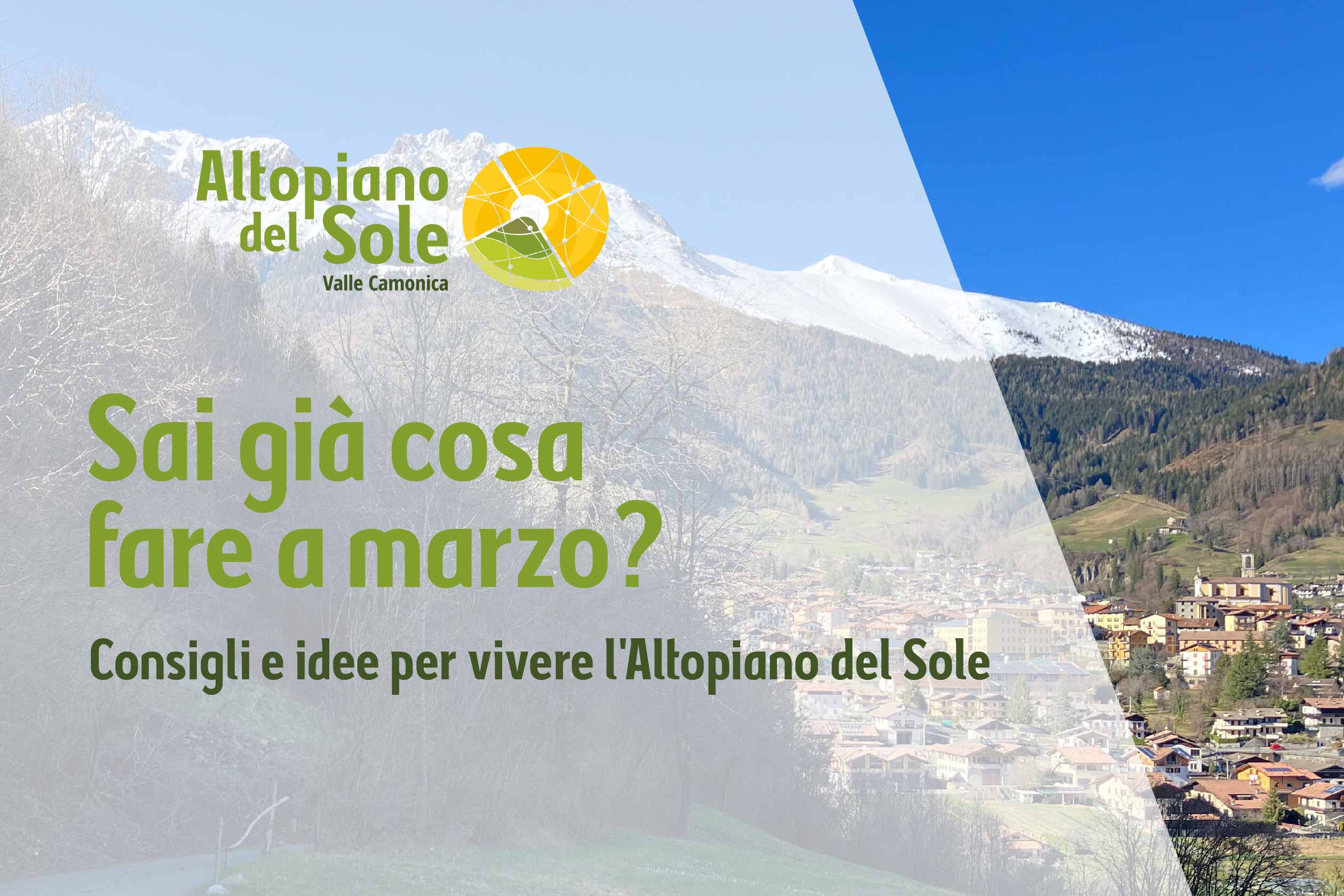 cosa fare a marzo sull'altopiano del sole